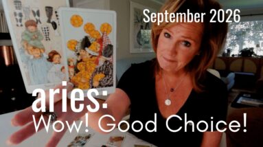 ARIES September 2026 : WOW! Good Choice, ARIES 36 ARIES September 2026 : WOW! Good Choice, ARIES