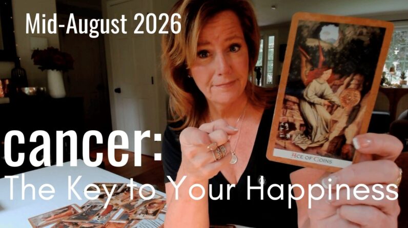 CANCER Mid August 2026 : This Person Holds The Key To Your Happy Future 1 CANCER Mid August 2026 : This Person Holds The Key To Your Happy Future