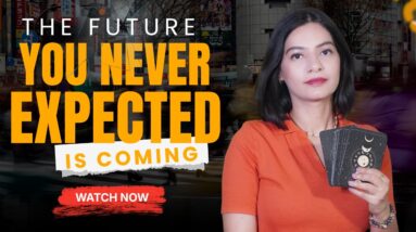 The Future You Never Expected Is Coming... Are You Ready? 🔮Timeless Tarot & Astrology Reading