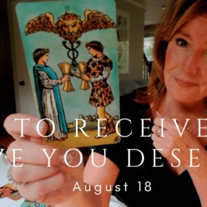 Daily Tarot for the Collective : Time To RECEIVE The Love You DESERVE