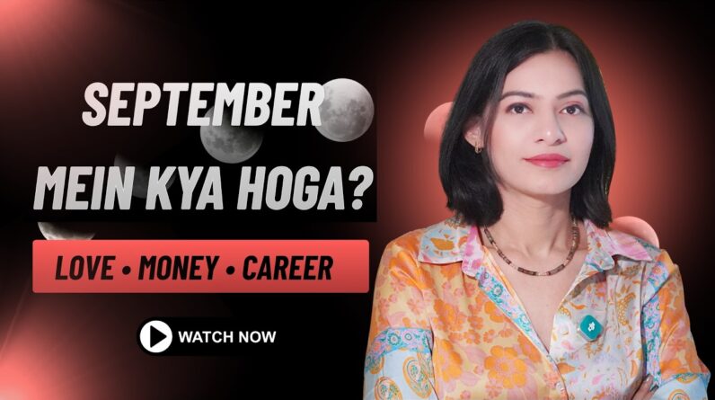 September 2026 Monthly Horoscope 🔮 | Who Will Get Love, Money & Success? Zodiac Predictions for All 1 September 2026 Monthly Horoscope 🔮 | Who Will Get Love, Money & Success? Zodiac Predictions for All