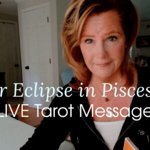 Pisces ECLIPSE - LIVE Tarot