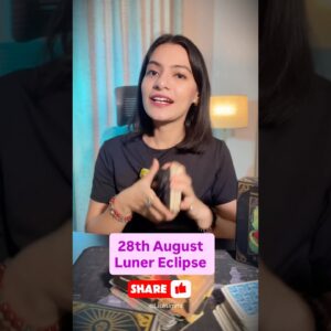 Chandra Grahan / Luner eclipse on 28th August impact on you #lunereclipse #chandragrahan #28thaugust