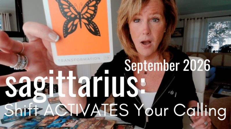 SAGITTARIUS September 2026 : MAJOR Shift Toward Your CALLING