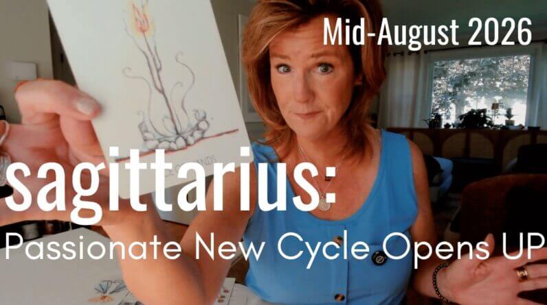 SAGITTARIUS Mid August 2026 : The End Of A 15 Year Cycle - NEW FIERY ENERGY At Your Finger Tips 1 SAGITTARIUS Mid August 2026 : The End Of A 15 Year Cycle - NEW FIERY ENERGY At Your Finger Tips