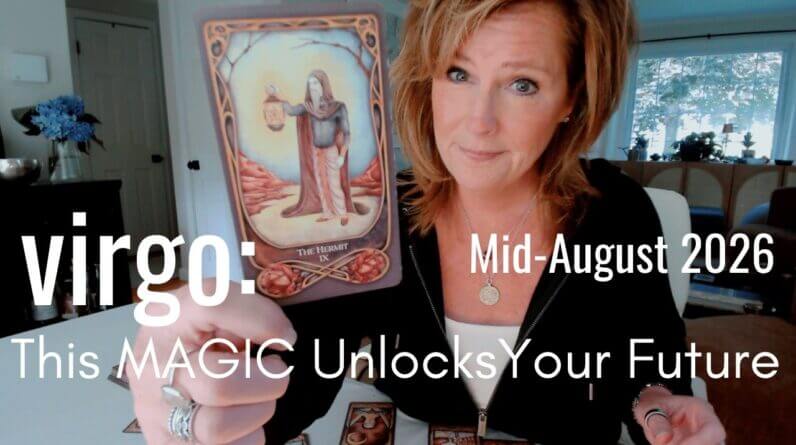 VIRGO Mid August 2026 : This Is The MAGIC You're Looking For