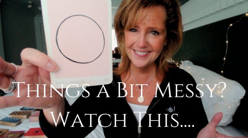 For Whoever Message : Are Things MESSY Right Now? Here's Where You're Going - FULL MOON IN ARIES