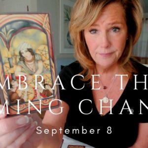 Daily Tarot for the Collective : Spirit Is With You, EMBRACE The Coming Change