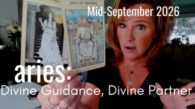 Aries Mid September 2026 : Divine Guidance, Divine Partner APPEARS
