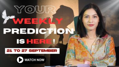🚨 21–27 SEPTEMBER WEEKLY HOROSCOPE 🔮 BIG Changes Are Coming for Your Zodiac Sign! #rashibhavishya 36 🚨 21–27 SEPTEMBER WEEKLY HOROSCOPE 🔮 BIG Changes Are Coming for Your Zodiac Sign! #rashibhavishya