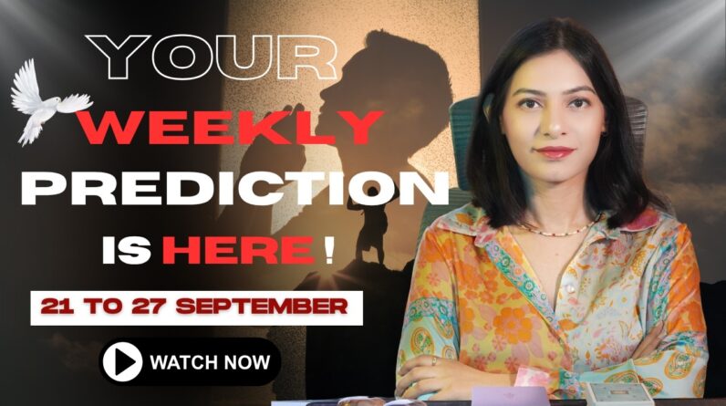 🚨 21–27 SEPTEMBER WEEKLY HOROSCOPE 🔮 BIG Changes Are Coming for Your Zodiac Sign! #rashibhavishya