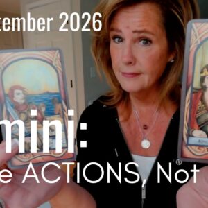 Gemini Mid September 2026 : Bolt From The BLUE (Believe Actions, Not Words)