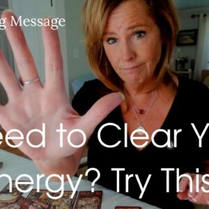 Need to Clear Your Energy? Protect Yourself & Clear Your Energy (Tools)