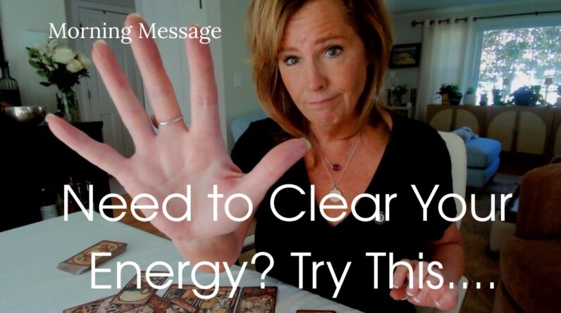 Need to Clear Your Energy? Protect Yourself & Clear Your Energy (Tools)