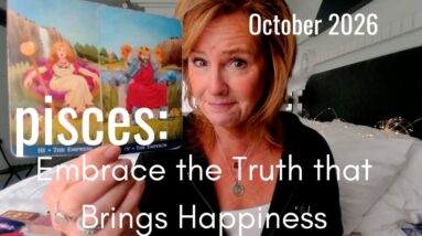 Pisces October 2026 : You're Finally Embracing The TRUTH That Will Bring HAPPINESS 32 Pisces October 2026 : You're Finally Embracing The TRUTH That Will Bring HAPPINESS