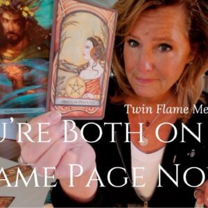 Twin Flame Journey : You Are Both On The Same Page Now