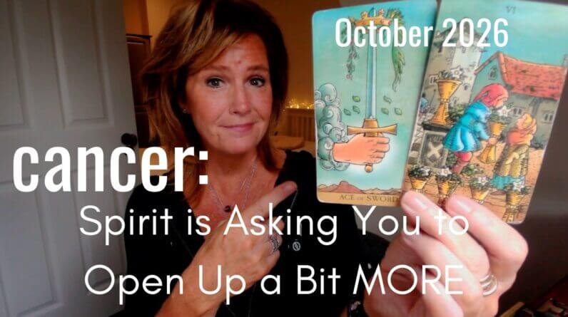 Cancer October 2026 : Spirit Is Asking You To Open Up Just A Bit MORE 16 Cancer October 2026 : Spirit Is Asking You To Open Up Just A Bit MORE