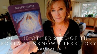 Daily Tarot for the Collective : This Is UNKNOWN Territory (In A Good Way) 38 Daily Tarot for the Collective : This Is UNKNOWN Territory (In A Good Way)