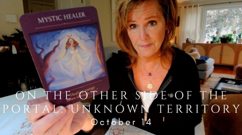 Daily Tarot for the Collective : This Is UNKNOWN Territory (In A Good Way)