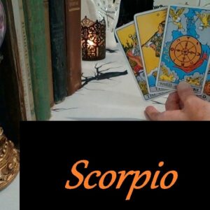 Scorpio ❤️💋💔 SAY ANYTHING! A Once In A Lifetime Moment Scorpio LOVE LUST LOSS October 4th-17th