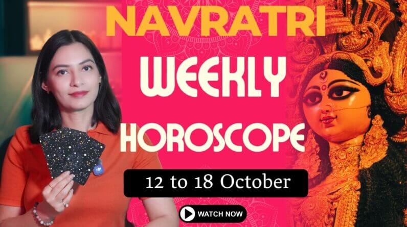 🔱WEEKLY HOROSCOPE 12–18 OCT 2026 | NAVRATRI SPECIAL 🌺Maa Durga’s Blessings for All 12 Zodiac Signs! 1 🔱WEEKLY HOROSCOPE 12–18 OCT 2026 | NAVRATRI SPECIAL 🌺Maa Durga’s Blessings for All 12 Zodiac Signs!