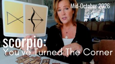 Scorpio Mid October 2026 : You Have Turned A Major Corner 30 Scorpio Mid October 2026 : You Have Turned A Major Corner