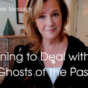 Twin Flame Message : Learning To Deal With The GHOSTS Of The PAST